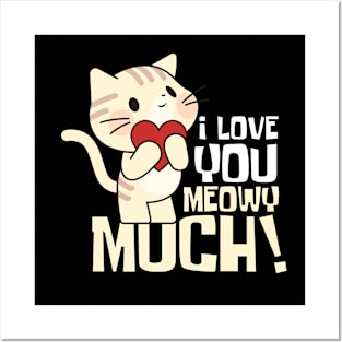 I Love You Meowy Much Cute Cat Posters and Art